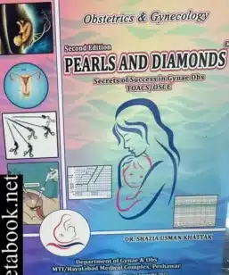 Pearls and Diamonds Secrets of Success in Gynae Obs TOACS/OSCE by Dr. Shazia Khattak