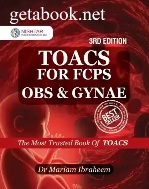 Toacs for FCPS Obs and Gynae 3rd Edition by Dr Mariam Ibraheem