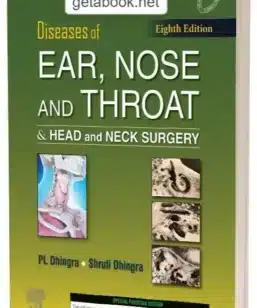 Diseases of Ear, Nose and Throat & Head and Neck Surgery by PL Dhingra 8th Edition