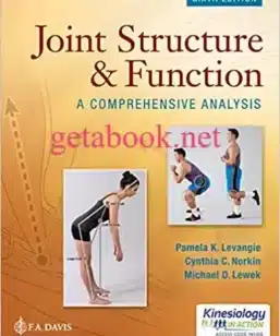 Joint Structure and Function: A Comprehensive Analysis - 6th Edition - Pamela K. Levangie