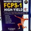 FCPS-1 High Yield by Naseem Sherzad - 6th edition