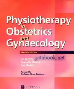 Physiotherapy in Obstetrics and Gynaecology - 2nd Edition - Jill Mantle