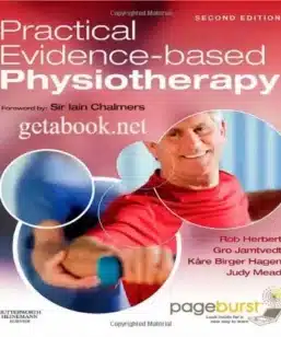 Practical Evidence Based Physiotherapy (EBP) - Second Edition by Rob Herbert