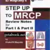 Step up to MRCP Review Notes for Part I and Part II By Dr Khaled El Magraby (2 Volumes)