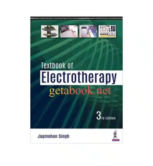 Textbook of Electrotherapy 3rd Edition by Jagmohan Singh