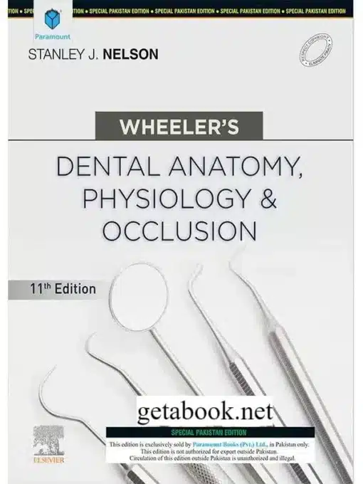 Wheeler’s Dental Anatomy, Physiology and Occlusion 11th Edition