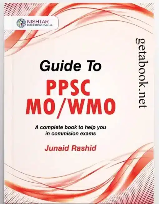 Guide to PPSC MO/WMO by Dr. Junaid Rashid