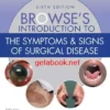 Browse’s Introduction to The Symptoms & Signs Of Surgical Disease 6th edition