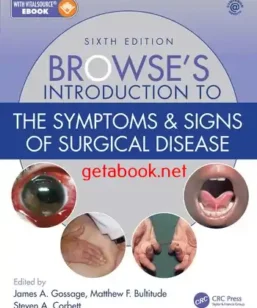 Browse’s Introduction to The Symptoms & Signs Of Surgical Disease 6th edition