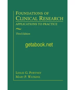 Foundations of Clinical Research: Applications to Practice Third Edition by Leslie G. Portney