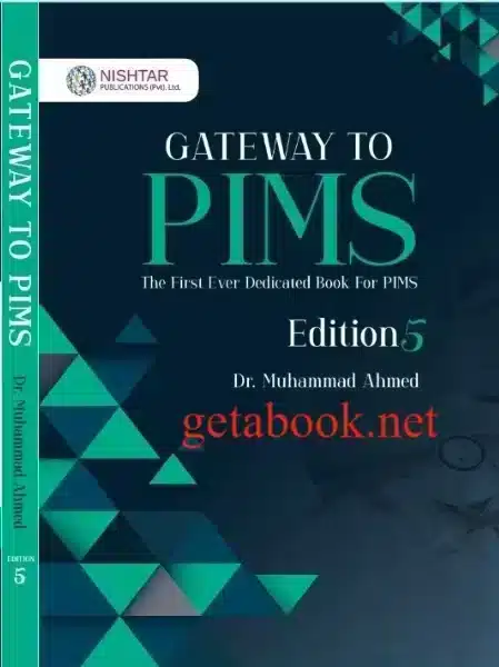 Gateway to PIMS 5th edition by Dr Muhammad Ahmed