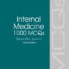 INTERNAL MEDICINE 1000 MCQS by Dr. Uzma Nasim Siddiqui -2nd Edition