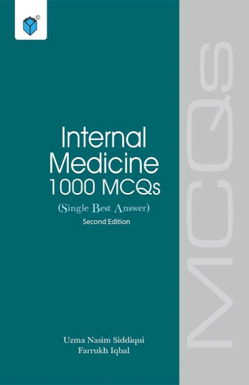 INTERNAL MEDICINE 1000 MCQS by Dr. Uzma Nasim Siddiqui -2nd Edition