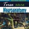 Terse Neuroanatomy | Terse Clinical Neuroanatomy By Anis Moosani