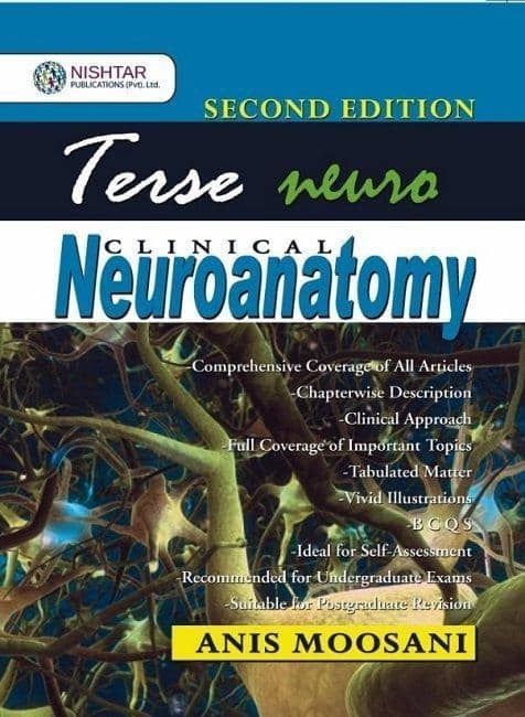Terse Neuroanatomy | Terse Clinical Neuroanatomy By Anis Moosani