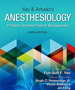Yao Anesthesia | Yao & Artusio’s Anesthesiology - 9th edition