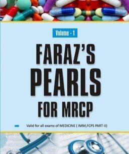 Faraz's Pearls For MRCP Volume 1
