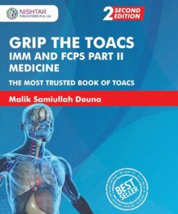 Grip the TOACS for IMM and FCPS Part 2 Medicine by Malik Samiullah Douna 2nd Edition