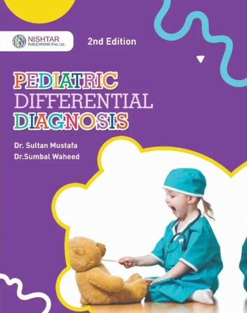 Pediatric Differential Diagnosis by Sultan Mustafa 2nd Edition