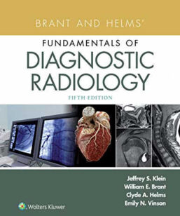 Brant and Helms’ Fundamentals of Diagnostic Radiology