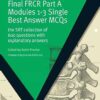 MasterPass Final FRCR Part A Modules 1-3 Single Best Answer MCQS