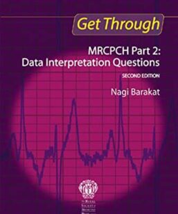 Get Through MRCPCH Part 2: Data Interpretation Questions