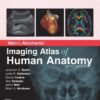 Weir & Abrahams Imaging Atlas of Human Anatomy - 6th Edition