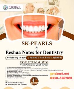 SK-Pearls & Eeshaa Notes of Dentistry For FCPS-1/MDS (SK Dentistry)- 4th Edition - Best Seller