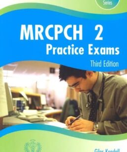 MRCPCH Part 2 Practice Exams by Giles Kendall