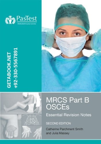 PasTest MRCS Part B OSCEs: Essential Revision Notes — Get A Book