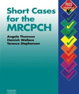 Short Cases for the MRCPCH (MRCPCH Study Guides) 1st Edition