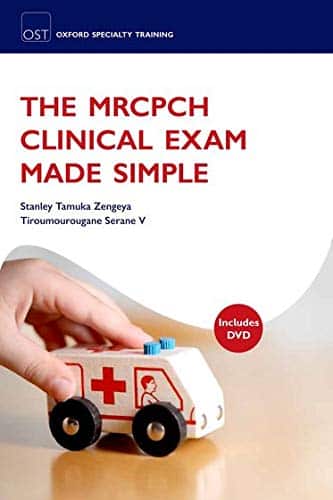 The MRCPCH Clinical Exam Made Simple 1st Edition