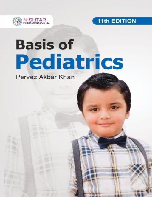 Basis of Pediatrics by Pervez Akbar - 11th edition | Best Seller