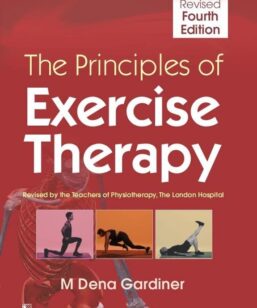 Principles of Exercise Therapy by Dena Gardiner (Dena Gardiner Kinesiology) Dena Gardiner Kinesiology