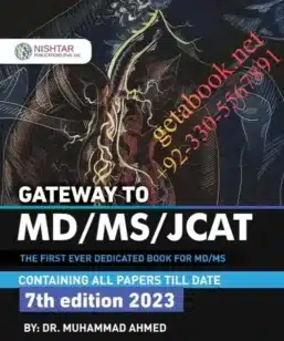 Gateway To MD, MS, JCAT 7th Edition by Dr. Muhammad Ahmed | Best Seller