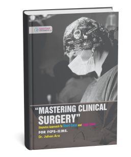 Mastering Clinical Surgery by Jahan Ara