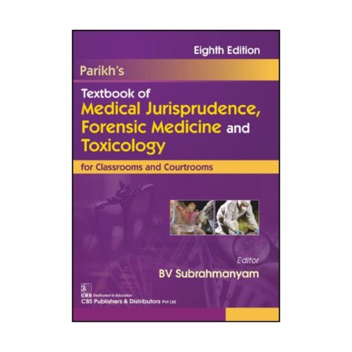 Parikh's Textbook of Medical Jurisprudence Forensic Medicine and Toxicology