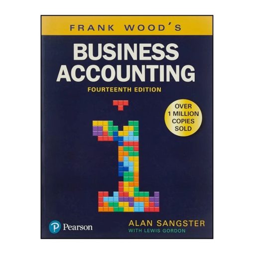 Frank Wood's Business Accounting Volume 1 - 14th Edition