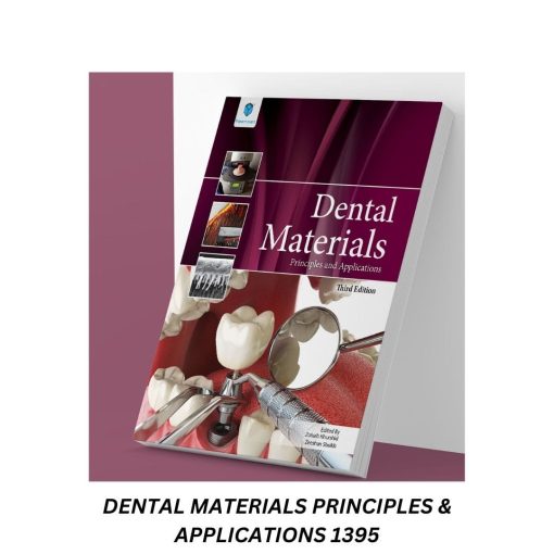 Dental Materials Principles & Applications