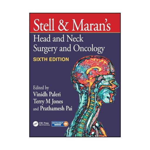 Stell and Maran Head and Neck Surgery and Oncology 6th Edition