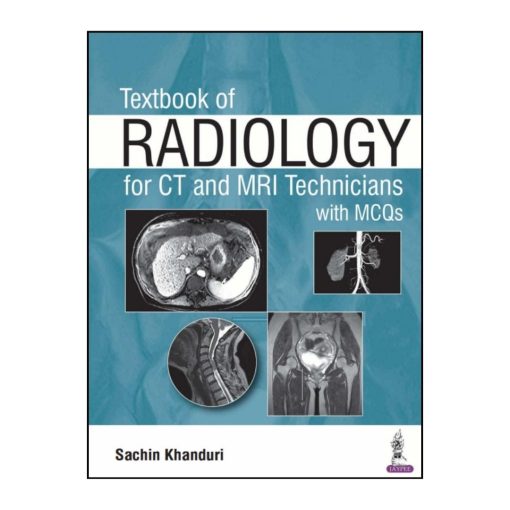 Textbook of Radiology for CT and MRI Technicians with MCQs