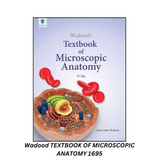 Wadood Textbook of Microscopic Anatomy