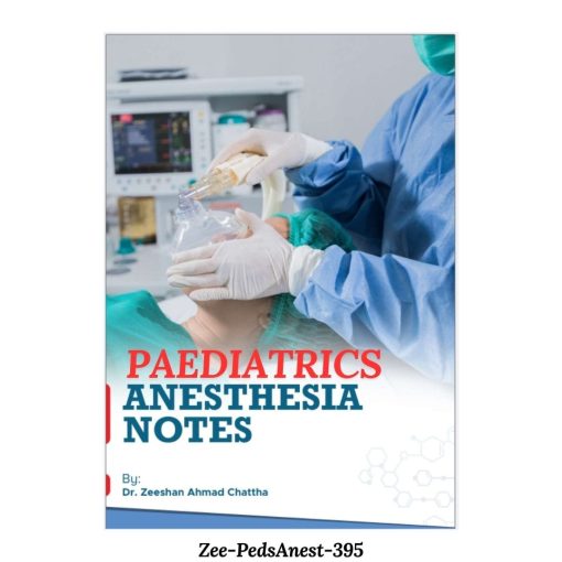 Zeeshan Anesthesia Notes - Paediatrics