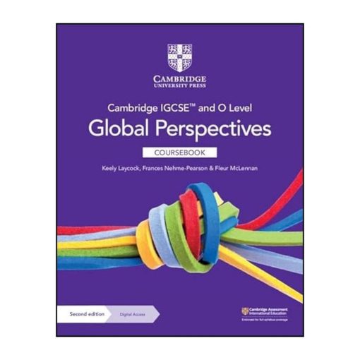 Cambridge IGCSE and O Level Global Perspectives Coursebook 2nd Edition Original with Digital Access