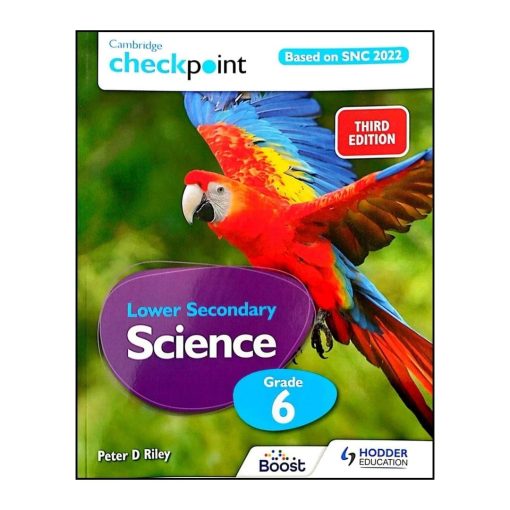 Cambridge Checkpoint Lower Secondary Science Textbook 6 SNC aligned, Pakistan Edition - Hodder Cambridge