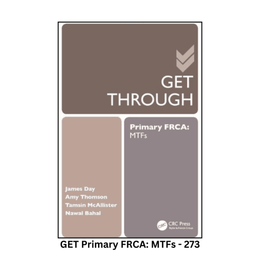 GET Through Primary FRCA: MTFs