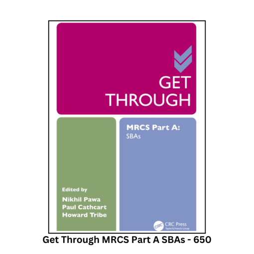 Get Through MRCS Part A SBAs