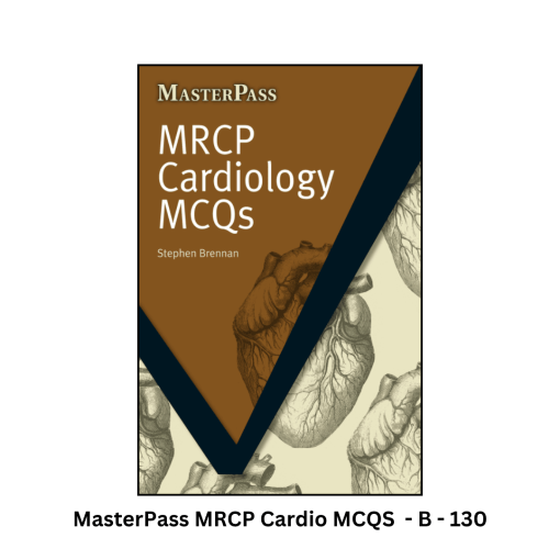 MasterPass MRCP Cardiology MCQS