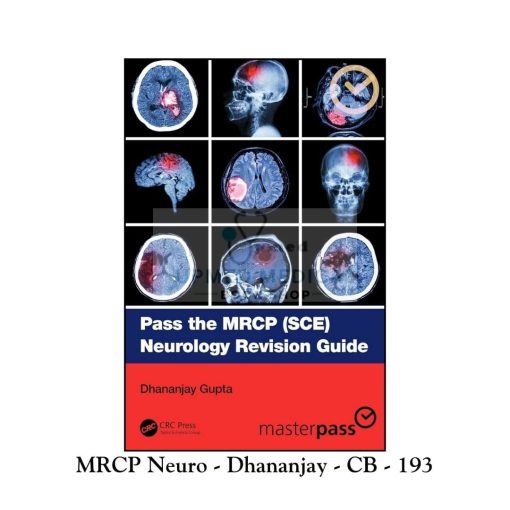 Pass the MRCP Neurology Revision Guide