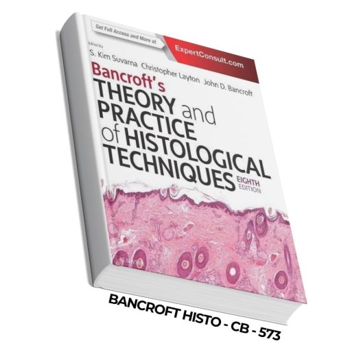 Bancroft's Theory and Practice of Histological Techniques